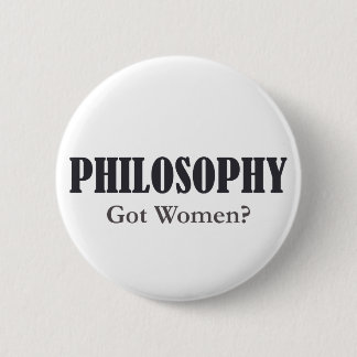 ¿Filosofía - mujeres conseguidas? Botón