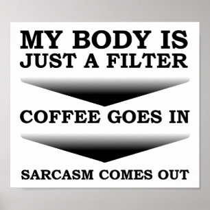 Filtro de Sarcasmo de Café Póster Divertido