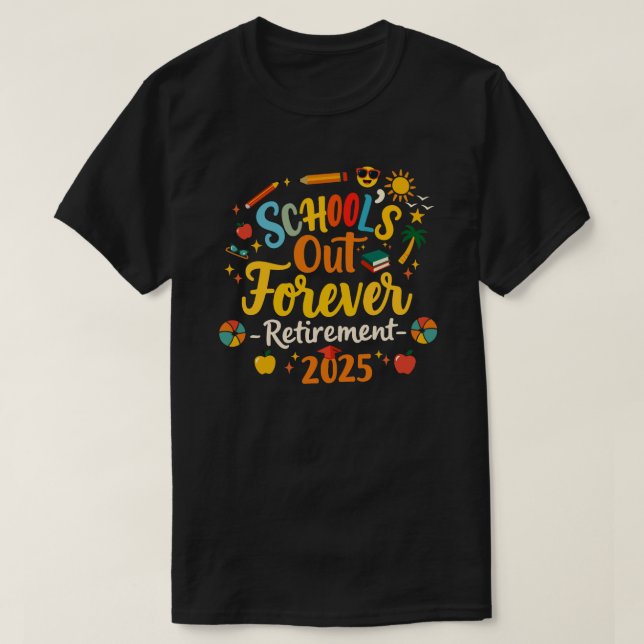 Fin de clases para siempre 2025 Camiseta de maestr (Diseño del anverso)