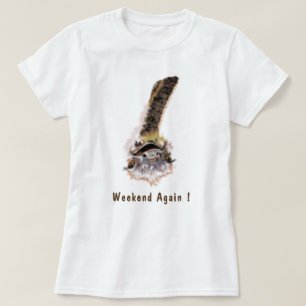 Fin de semana de nuevo Feliz Camiseta de Ostrich -