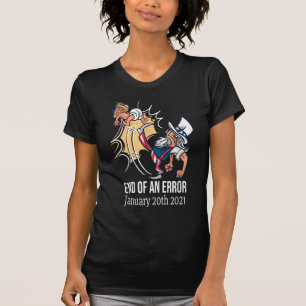 Fin de un error camiseta divertida del 20 de enero
