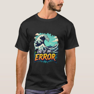 Fin de una camiseta de oleada de error