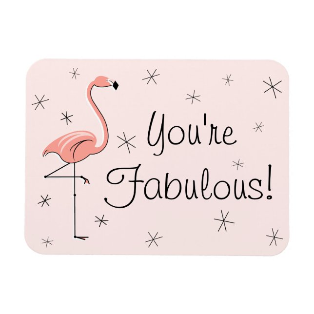Flamingo Pink Eres un imán fabuloso flexible (Horizontal)