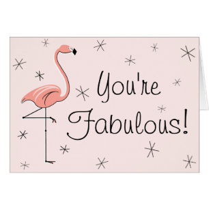 Flamingo Pink Eres una fantástica tarjeta de texto