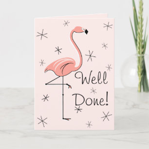 Flamingo Pink Well Done! tarjeta de felicitación d