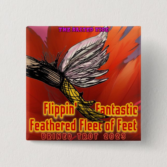 Flippin' Fantástico botón Trot Brined 2023 (Anverso)