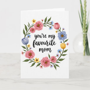 Floral Eres Mi Mamá Favorita Tarjeta