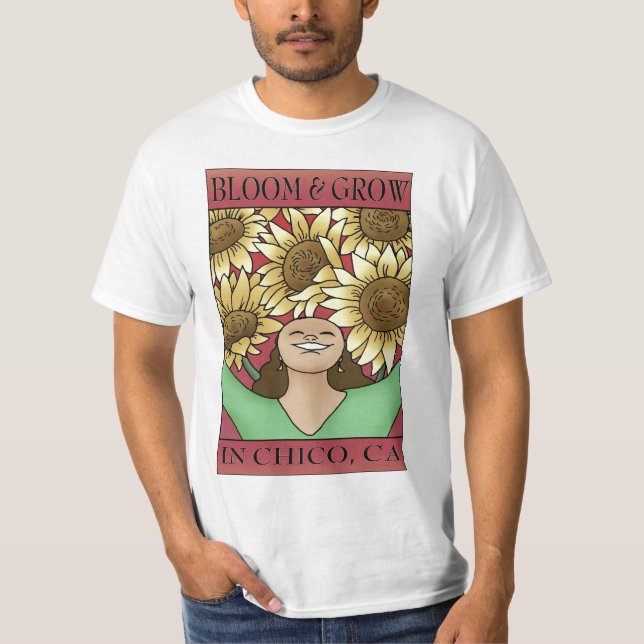 Florece y Crece en Chico, CA Camiseta de Valor (Anverso)