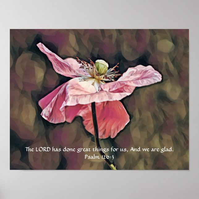 Flores de Faith Psalm 126:3 Poster de arte (Frente)