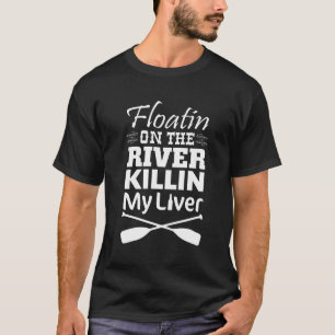 Flotación en el río que mata a mi camiseta del