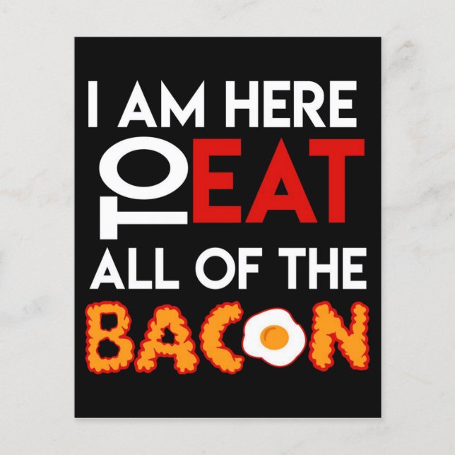 Flyer Bacon Estoy aquí para comer todo| Papá Rótulo (Frente)