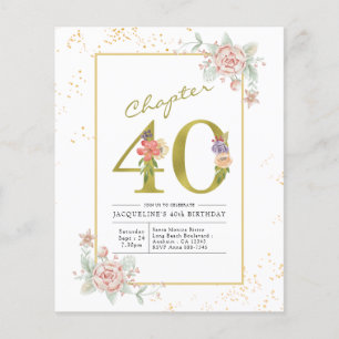 Flyer Budget 40th Birthday Floral Gold Script Invitation