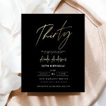 Flyer Guión de oro y negro 30 cumpleaños<br><div class="desc">¡Celebra el haber cumplido 30 con estilo con una invitación Minimalista de cumpleaños Black y Gold! Con elegantes acentos en negro y oro, elegante tipografía de guiones y un diseño limpio y moderno, esta invitación marca el tono para una sofisticada celebración. Ideal para cualquier tipo de evento, desde salones de...</div>