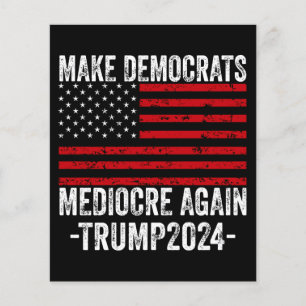 FLYER HACER MEDIOCRE A LOS DEMÓCRATAS DE NUEVO TRUMP 202
