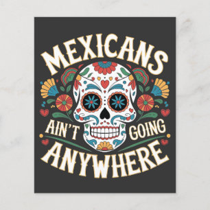 Flyer Los mexicanos de MAGA no van a ninguna parte