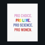 Flyer Pro-Choice Pro-Life Pro-Science Pro-Women<br><div class="desc">eminismo,  derechos de la mujer,  LGBTQ ,  derechos reproductivos,  activismo,  diversidad,  inclusión,  movimiento progresista,  justicia social,  igualdad</div>