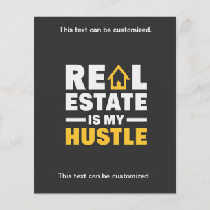 Flyer Real Estate is my Hustle Realtor Business