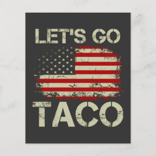Flyer Trump Siempre Se Rajó Vamos por Taco