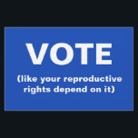 Flyer Votar como tus derechos reproductivos dependen de<br><div class="desc">Un volante con un fondo azul que dice Vote (como tus derechos reproductivos dependen de eso).</div>