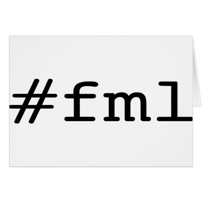 FML (hashtag) (Anverso (Horizontal))