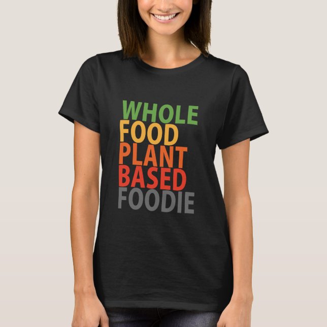 Foodie de WFPB - camiseta (Anverso)
