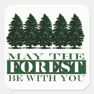 Forest Be With You Funny Pegatina