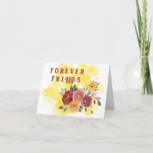 Forever Friends: Tarjeta de saludo floral