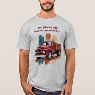 "Forja tu propio camino" Camiseta de Camión Rojo V