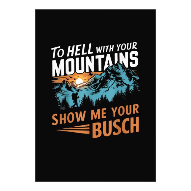 Foto al infierno con tus montañas Muéstrame tu Busch (Frente)