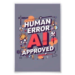 Foto Arte digital audaz “Error humano, aprobado por IA”