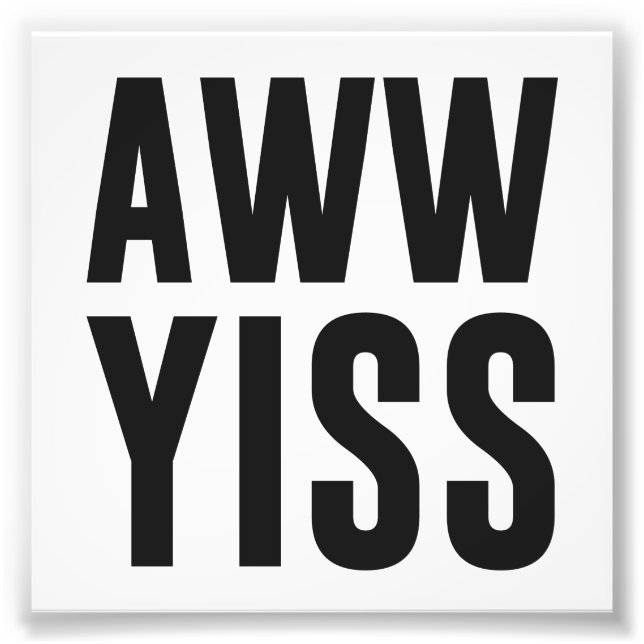 Foto Aww Yiss Happy Aw Sí (Frente)