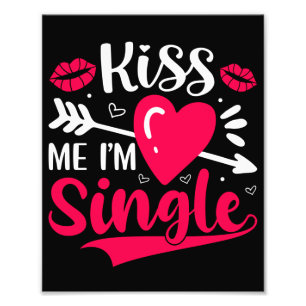 Foto Bésame Estoy Soltero Cute San Valentín