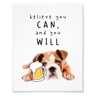 Foto Bulldog de Perro de Cerveza - Cree que puede, y lo
