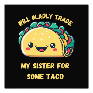 Foto Cambiaré a mi hermana por tacos