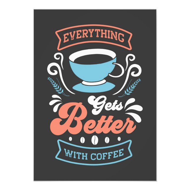 Foto Coffee Lover Everything Gets Better With Coffee (Frente)