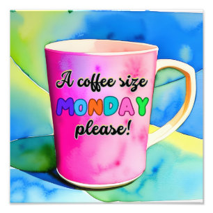 FOTO COFFEE THE SIZE OF MONDAY