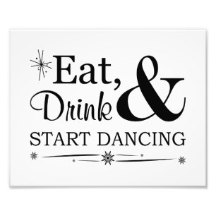 Foto Comer, beber y empezar a bailar Boda Rótulo