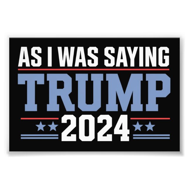Foto Como estaba diciendo Trump 2024 Elección (Frente)