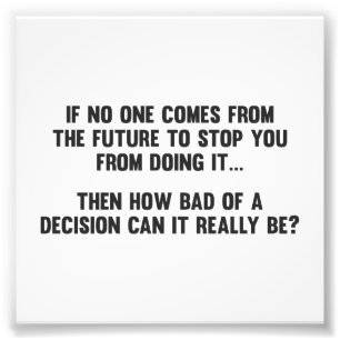 Foto ¿Cómo malo de una decisión puede realmente esta