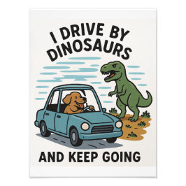 Foto Conduzco Por Dinosaurios Y Sigo Adelante.