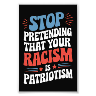 Foto Deja de fingir que tu racismo es patriotismo