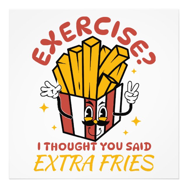 Foto Ejercicio Pensé Que Dijiste Papas Fritas Extra (Frente)