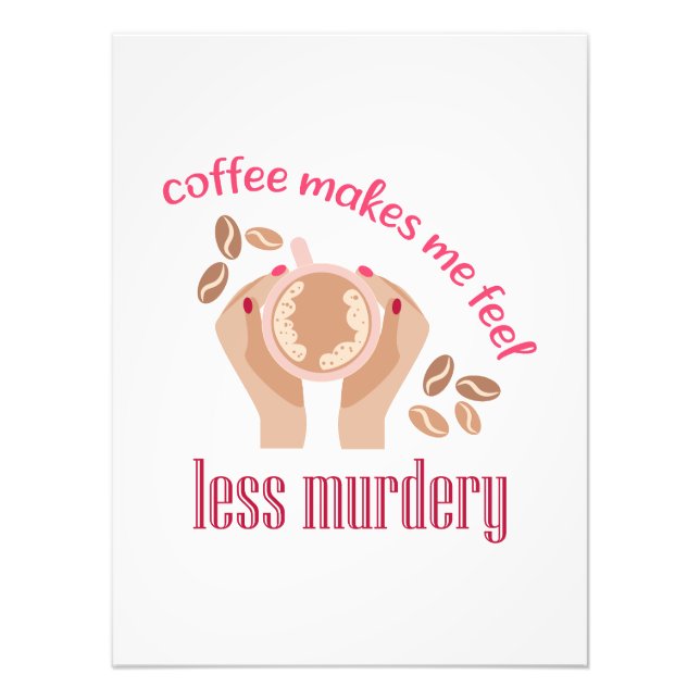 Foto El café me hace sentir menos asesino, cita gracios (Frente)