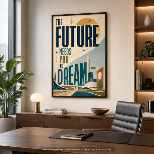 Foto El futuro necesita que tú sueñes cartel MCM