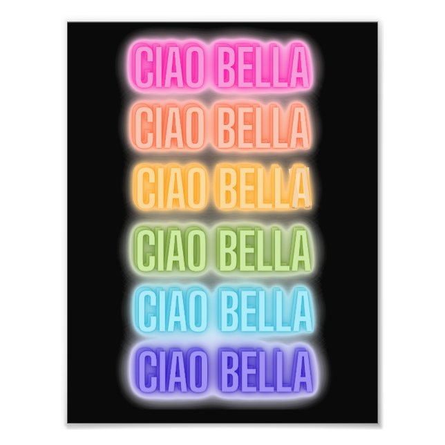 Foto Estilo Neon Rótulo Ciao Bella Impresión Arcoiris R (Frente)