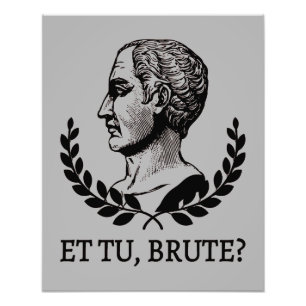 Foto ¿Et Tu, Brute? Cita César V de Julius de Shakespea