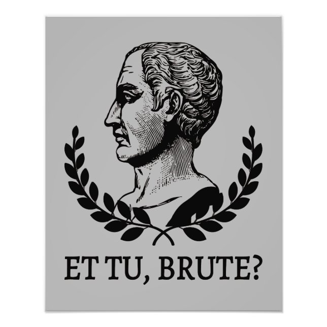 Foto ¿Et Tu, Brute? Cita César V de Julius de Shakespea (Frente)