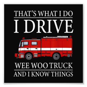 Foto Funny bombero que es lo que hago que conduzco Wee