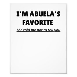 Foto Funny “I’M ABUELA’S FAVORITE” – Cute Latino Family