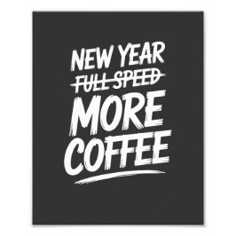 Foto Funny New Year More Coffee Sarcastic Resolution